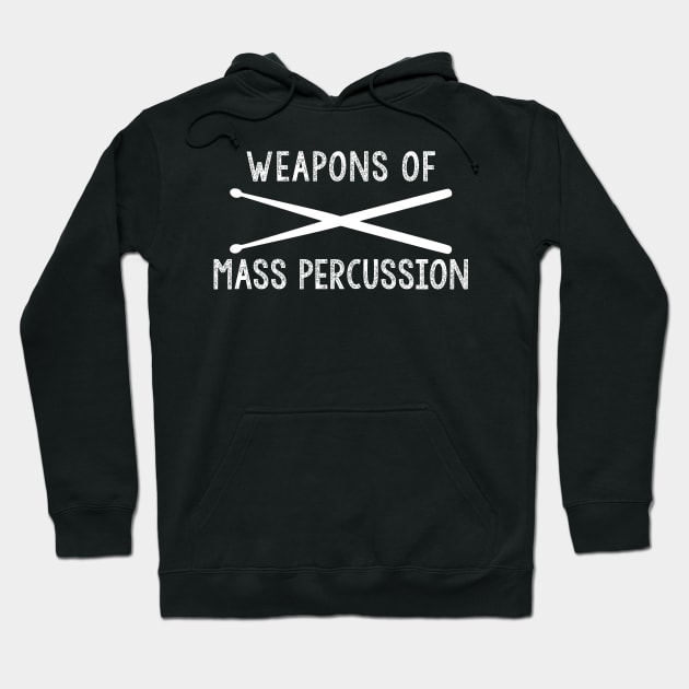 Weapons Of Mass Percussion Shirt Hoodie by JD_Apparel